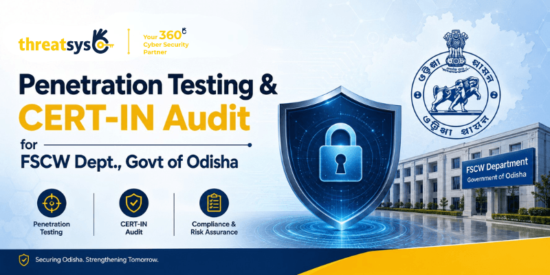 Penetration testing & CERT-In audit for FS&CW Dept, Govt of Odisha